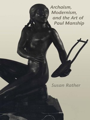cover image of Archaism, Modernism, and the Art of Paul Manship